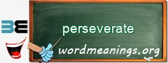 WordMeaning blackboard for perseverate